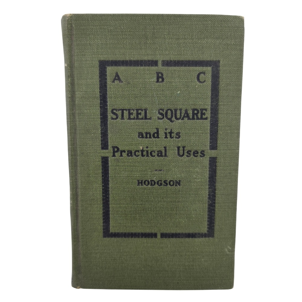 ABC Steel Square Practical Uses Book 1908 FAIR Antique Industrial Engineering